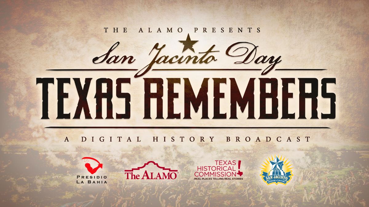 The Alamo Presents San Jacinto Day Texas Remembers April 21 The Alamo
