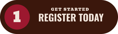 Get Started: Register Today